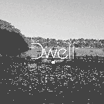 Dwell