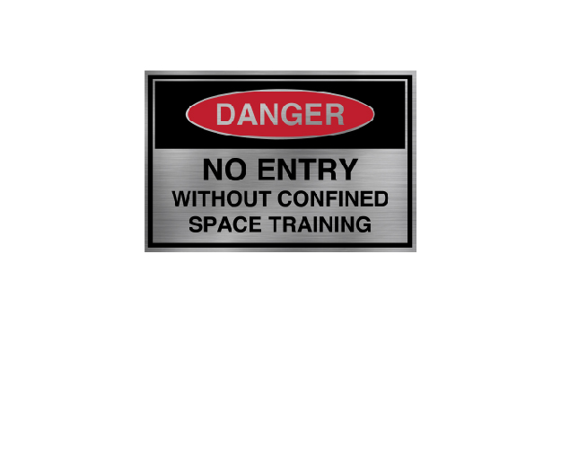 Danger No Entry Without Confined Space Training
