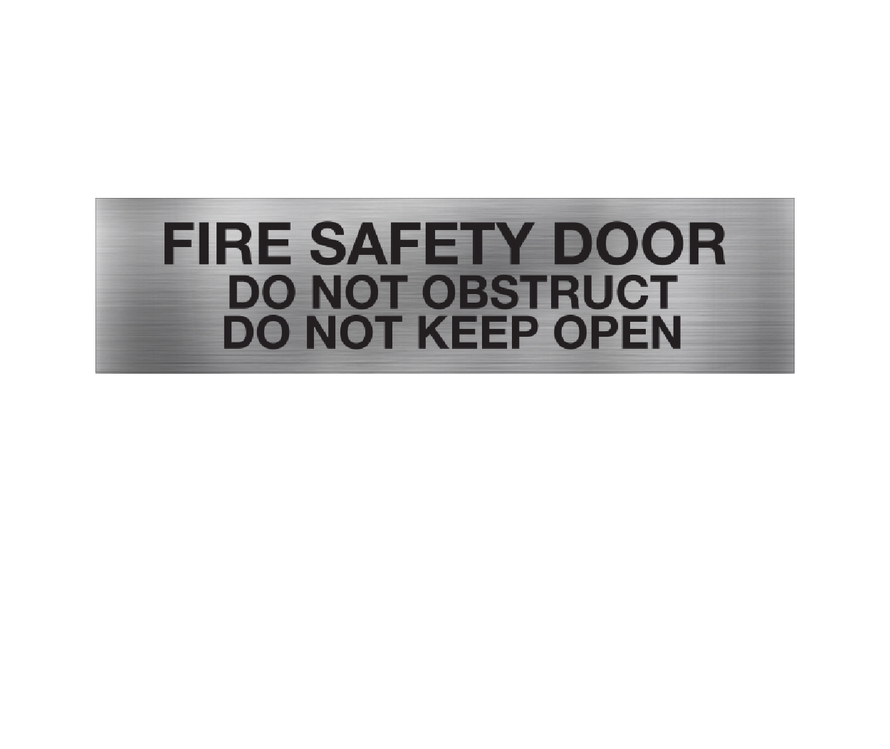 Fire Safety Door do not obstruct do not keep open