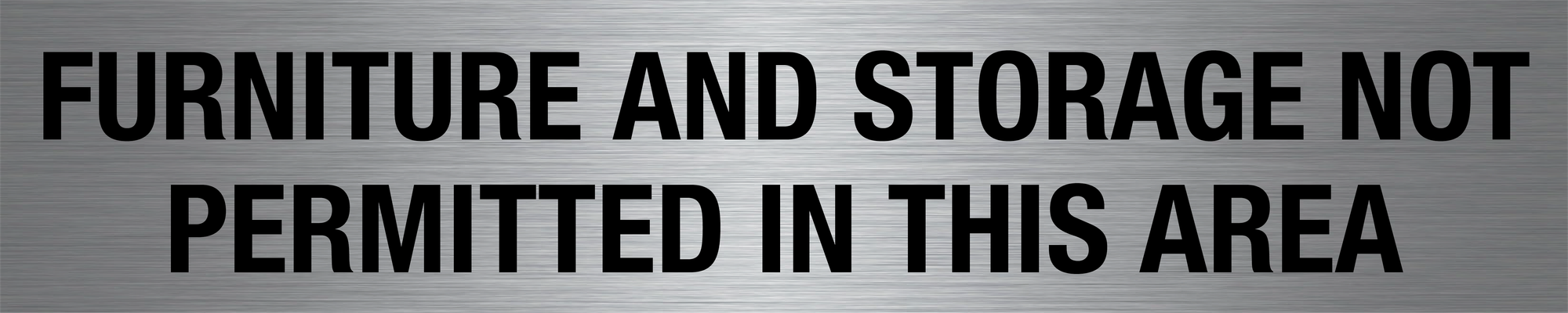 Furniture and Storage Not Permitted In This Area