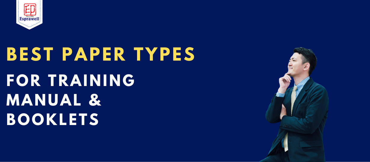 Best Paper Types for Training Manuals and Booklets
