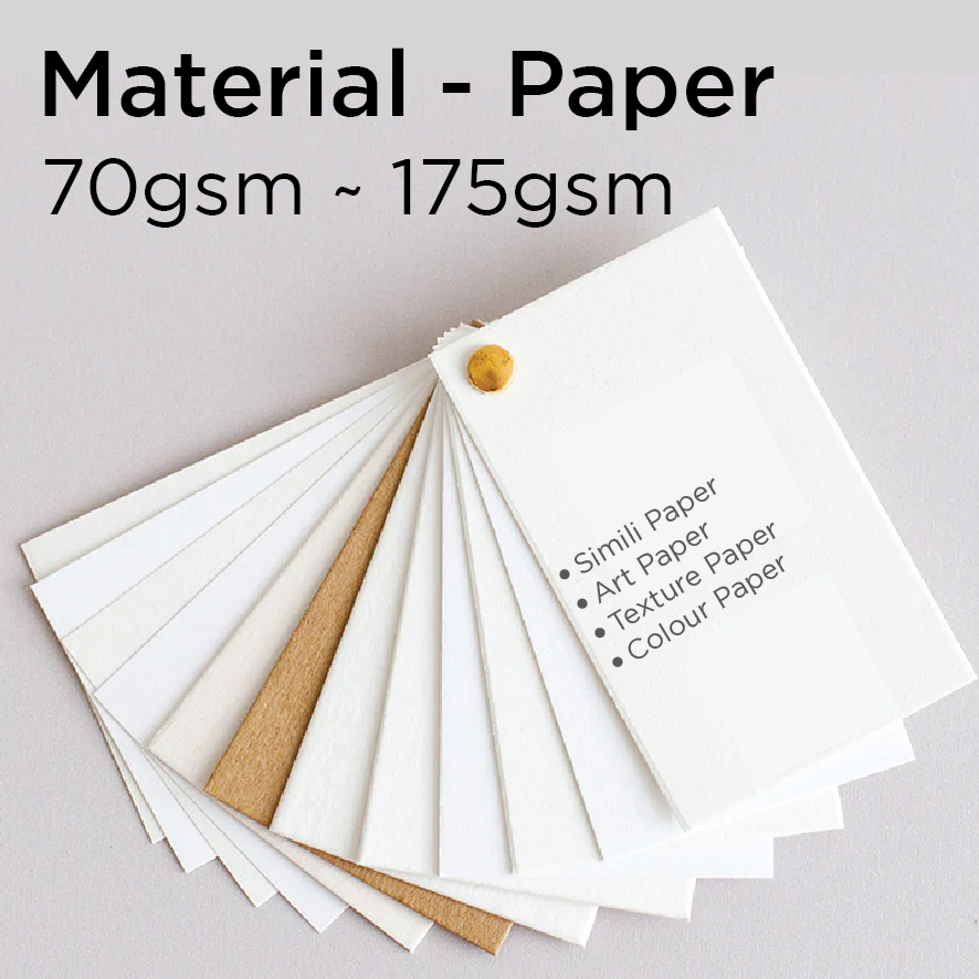 Material - Paper (70gsm ~ 157gsm)