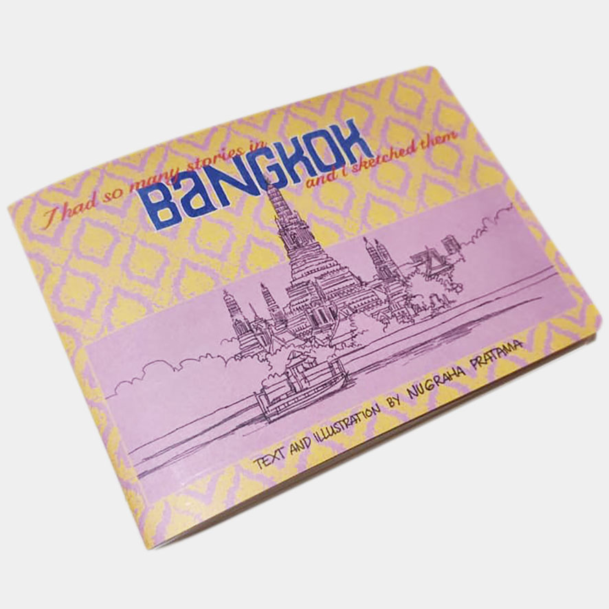 Book - I Had So Many Stories in BANGKOK and I Sketched Them by Nugraha Pratama