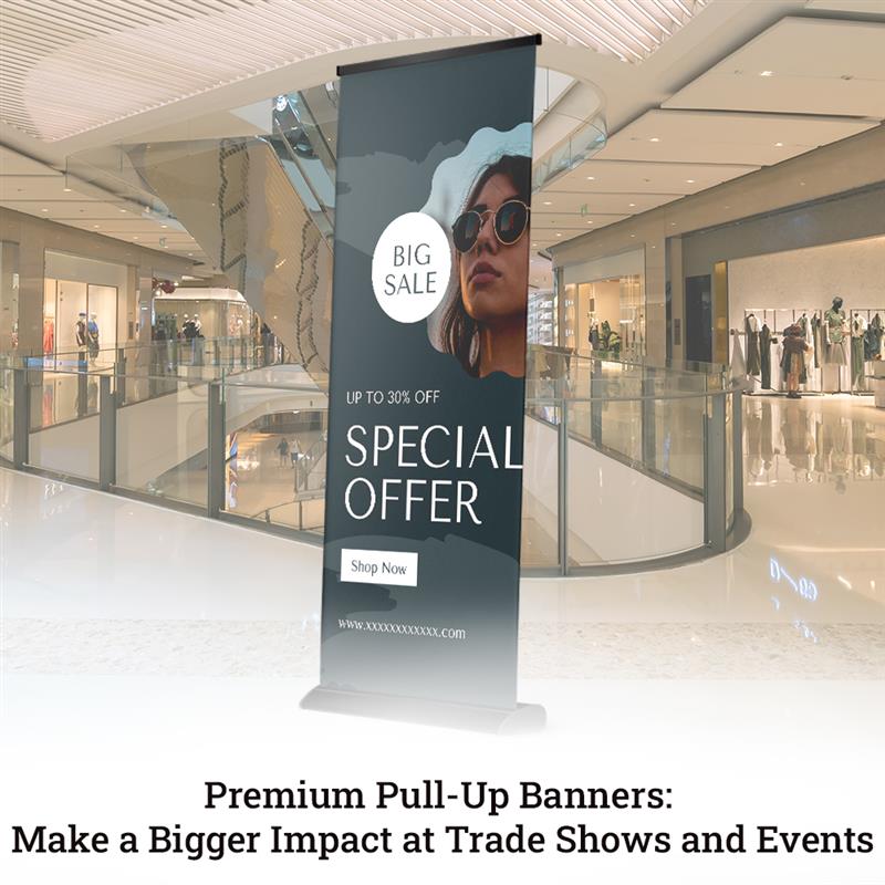 Premium_Pull-Up_Banners_Make_a_Bigger_Impact_at_Trade_Shows_and_Events_Square_1756118376645.jpg