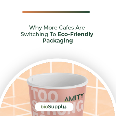 Why_More_Cafes_Are_-Switching_To_Eco-Friendly_Packaging_-_featured_imagee0_1768186396506.jpg
