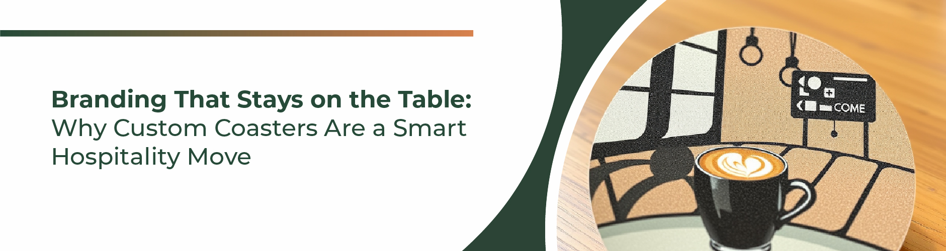 Custom Coasters Hospitality Branding Banner