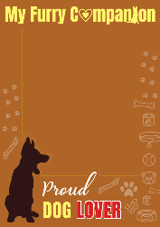 Pet Dog - (My Furry Companion) 850x1200 - Over Sized